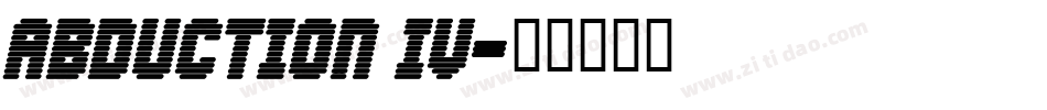 Abduction IV字体转换